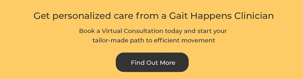 Book a Virtual Consultation with Gait Happens Clinician